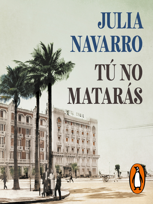 Title details for Tú no matarás by Julia Navarro - Available